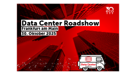 Data Center Roadshow - Frankfurt (2025) 1