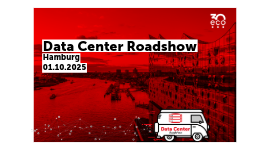 Data Center Roadshow – Hamburg (2025)